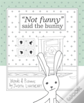 "Not Funny," Said The Bunny