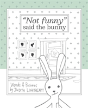 "Not Funny," Said The Bunny - Preview