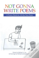 Not Gonna Write Poems