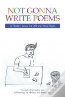 Not Gonna Write Poems