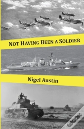 Not Having Been A Soldier