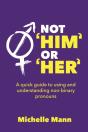 Not 'Him' Or 'Her': A Quick Guide To Usi - Preview