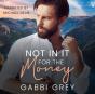 Not In It For The Money - Preview