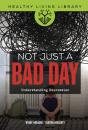 Not Just A Bad Day - Preview