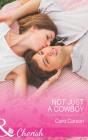 Not Just A Cowboy - Preview