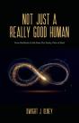 Not Just A Really Good Human - Preview