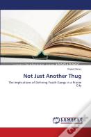 Not Just Another Thug