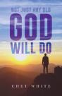 Not Just Any Old God Will Do - Preview