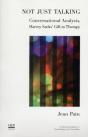 Not Just Talking : Conversational Analysis, Harvey Sacks' Gift To Therapy - Preview