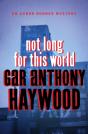 Not Long For This World - Preview