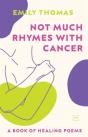 Not Much Rhymes With Cancer - Preview