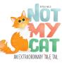 Not My Cat: An Extraordinary Tale - Preview