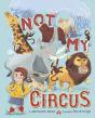 Not My Circus - Preview