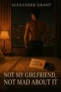 Not My Girlfriend, Not Mad About It - Preview