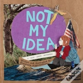 Not My Idea