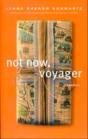 Not Now, Voyager - Preview