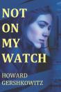 Not On My Watch - Preview