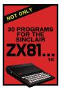Not Only 30 Programs For The Sinclair Zx81 - Preview