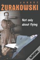 Not Only About Flying