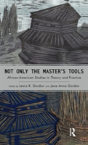 Not Only The Master'S Tools - Preview