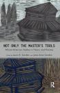 Not Only The Master'S Tools - Preview
