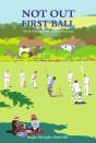 Not Out First Ball - Preview