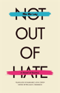 Not Out Of Hate - Preview