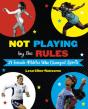 Not Playing By The Rules - Preview