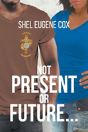 Not Present Or Future... - Preview