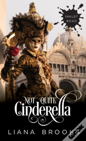 Not Quite Cinderella