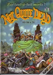 Capa do artigo Not Quite Dead Tome 3 ; Pas Tout-À-Fait Morts !