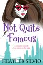 Not Quite Famous - Preview