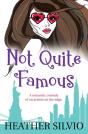Not Quite Famous - Preview