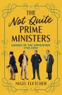 Not Quite Prime Ministers - Preview