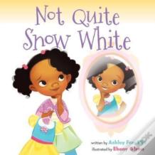 Not Quite Snow White