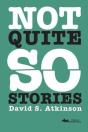 Not Quite So Stories - Preview