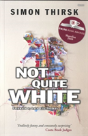 Not Quite White - Preview