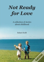 Not Ready For Love