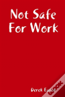 Not Safe For Work