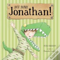 Not Scary, Jonathan!