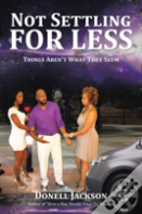 Not Settling For Less