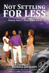 Not Settling For Less