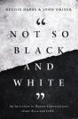 Not So Black And White - Preview