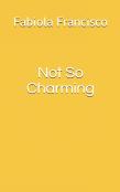 Not So Charming