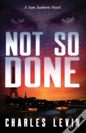 Not So Done: A Sam Sunborn Novel