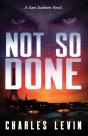 Not So Done: A Sam Sunborn Novel - Preview