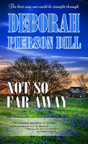 Not So Far Away - Preview