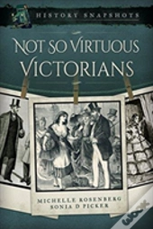 Not So Virtuous Victorians