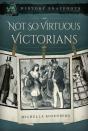 Not So Virtuous Victorians - Preview