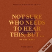 Capa do artigo Not Sure Who Needs To Hear This, But...
